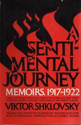 A Sentimental Journey: Memoirs, 1917-1922 by Richard Sheldon, Victor Shklovsky, Maria Olsùfieva