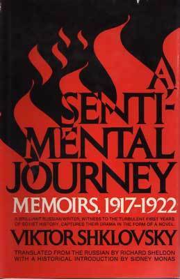 A Sentimental Journey: Memoirs, 1917-1922 by Victor Shklovsky, Richard Sheldon, Maria Olsùfieva