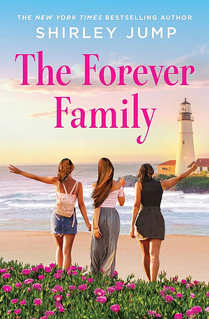 The Forever Family by Liz Fielding, Shirley Jump, Meredith Webber