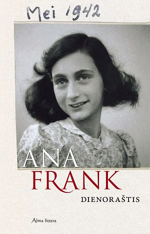 Ana Frank Dienoraštis by Anne Frank