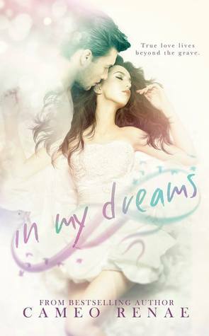 In My Dreams by Cameo Renae