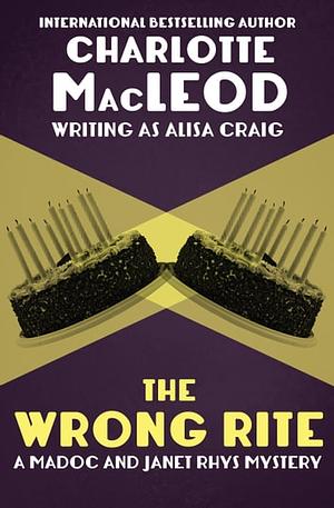 The Wrong Rite by Charlotte MacLeod