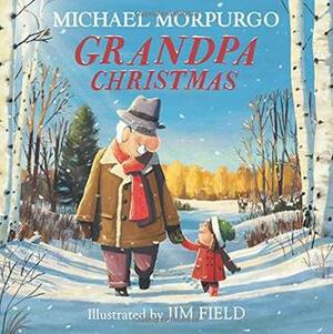 Grandpa Christmas by Michael Morpurgo