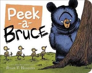 Peek-A-Bruce by Ryan T. Higgins