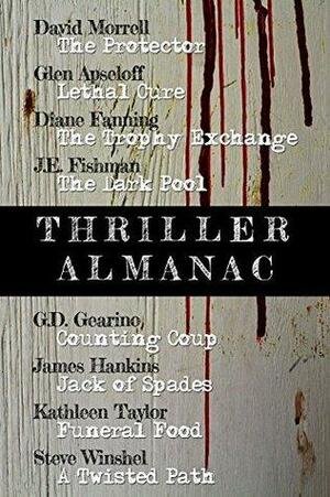 Thriller Almanac by James Hankins, Steve Winshel, Kathleen Taylor, Glen Apseloff, G.D. Gearino, J.E. Fishman, David Morrell, Diane Fanning