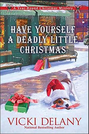 Have Yourself a Deadly Little Christmas by Vicki Delany