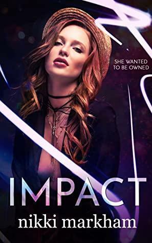 Impact by Nikki Markham