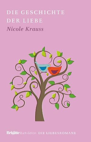 Die Geschichte der Liebe by Nicole Krauss