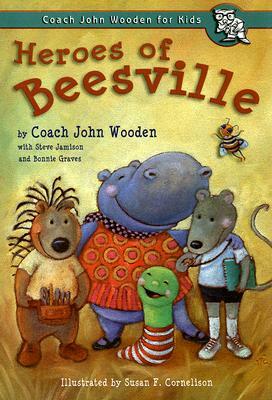 Heroes of Beesville by John Wooden