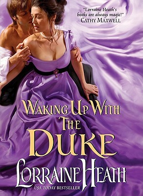 Waking Up with the Duke by Lorraine Heath