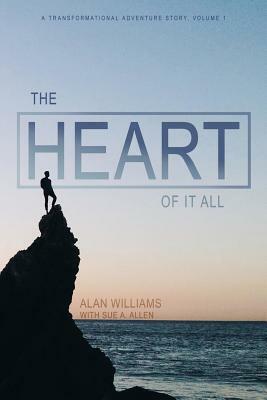 The Heart of it All by Alan Williams
