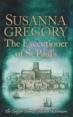 The Executioner of St Paul's by Susanna Gregory