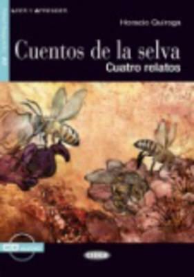 Cuentos de La Selva+cd by Horacio Quiroga