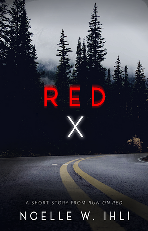 Red X by Noelle W. Ihli