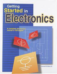 Getting Started in Electronics by Forrest M. Mims III