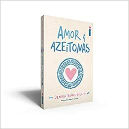 Amor & azeitonas by Jenna Evans Welch