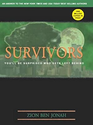 Survivors: You'll Be Surprised Who Gets Left Behind by Dave McKay, Zion Ben Jonah