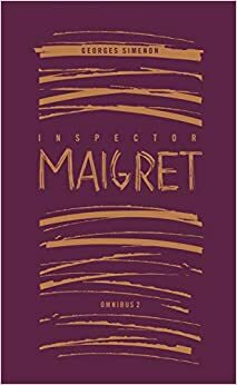 Inspector Maigret Omnibus 2 (Maigret Boxset) by Georges Simenon