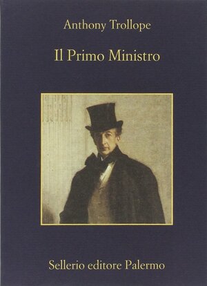 Il Primo Ministro by Anthony Trollope
