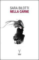 Nella carne by Sara Bilotti