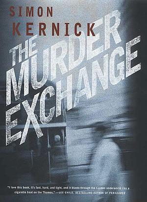 The Murder Exchange by Simon Kernick