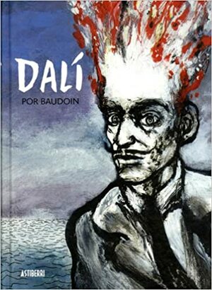 Dalí por Baudoin by Edmond Baudoin