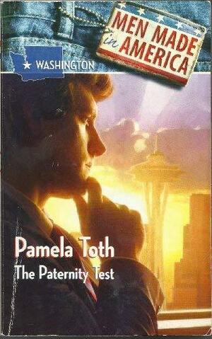 The Paternity Test by Pamela Toth