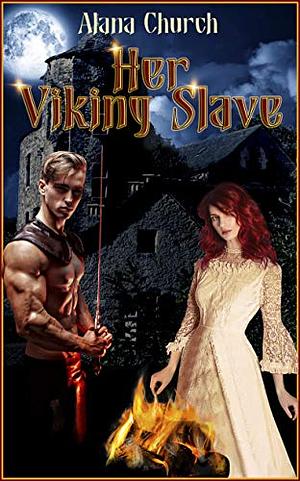 Her Viking Slave by Alana Church