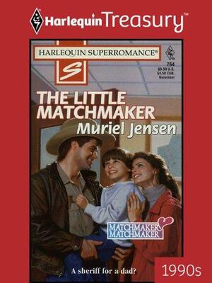 The Little Matchmaker by Muriel Jensen