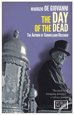 The Day of the Dead: The Autumn of Comissario Ricciardi by Maurizio de Giovanni