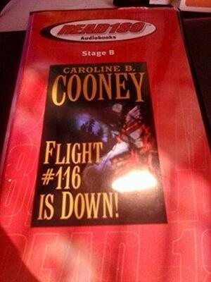 Flight#116 Is Down! by Caroline B. Cooney