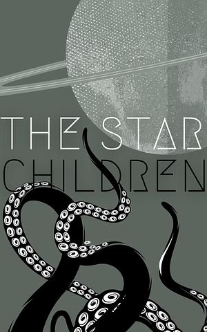 The Star Children by Daniel May