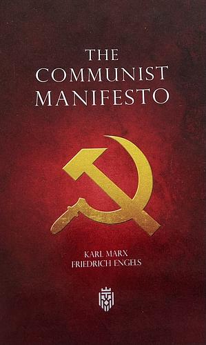 The Communist Manifesto by Karl Marx