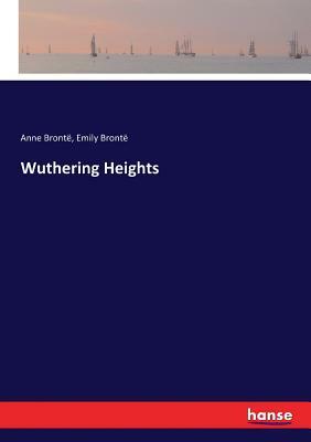 Wuthering Heights by Emily Brontë, Anne Brontë