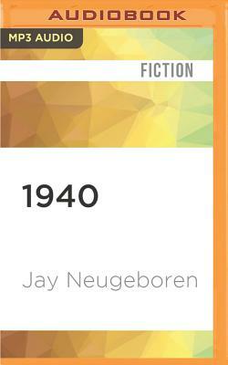 1940 by Jay Neugeboren