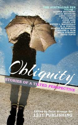 Obliquity: Stories Of A Tilted Perspective by Delia Strange