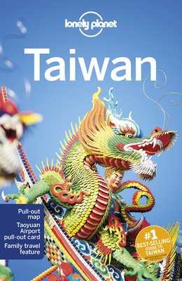 Lonely Planet Taiwan by Lonely Planet, Mark Elliott, Piera Chen