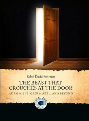 The Beast That Crouches At The Door by David Fohrman