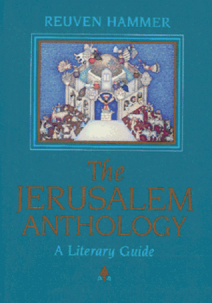 The Jerusalem Anthology by Reuven Hammer