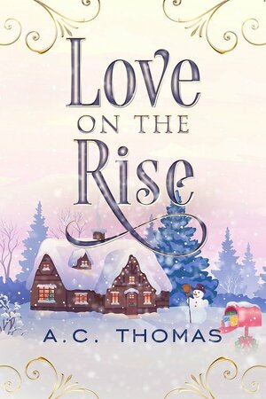 Love on the Rise by A.C. Thomas
