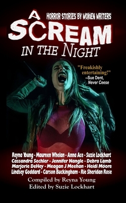 A Scream in the Night by Reyna Young