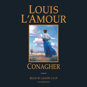 Conagher by Louis L'Amour