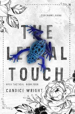 The Lethal Touch by Candice Wright