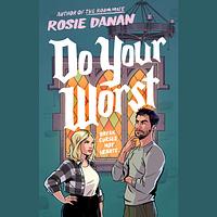 Do Your Worst by Rosie Danan