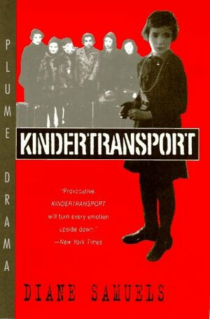 Kindertransport: A Drama by Diane Samuels