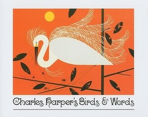 Charles Harper's Birds and Words by Charley Harper