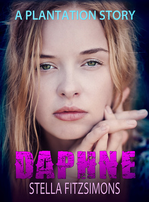 Daphne: A Plantation Story by Stella Fitzsimons