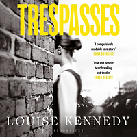 Trespasses by Louise Kennedy