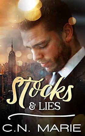 Stocks and Lies by C.N. Marie