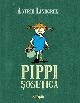 Pippi Șosețica by Andreea Caleman, Astrid Lindgren